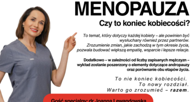 Porozmawiają o menopauzie!
